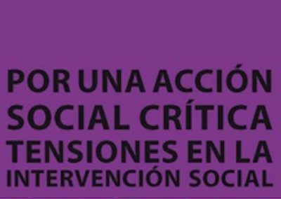 Por una acción social crítica. Tensiones en la intervención social