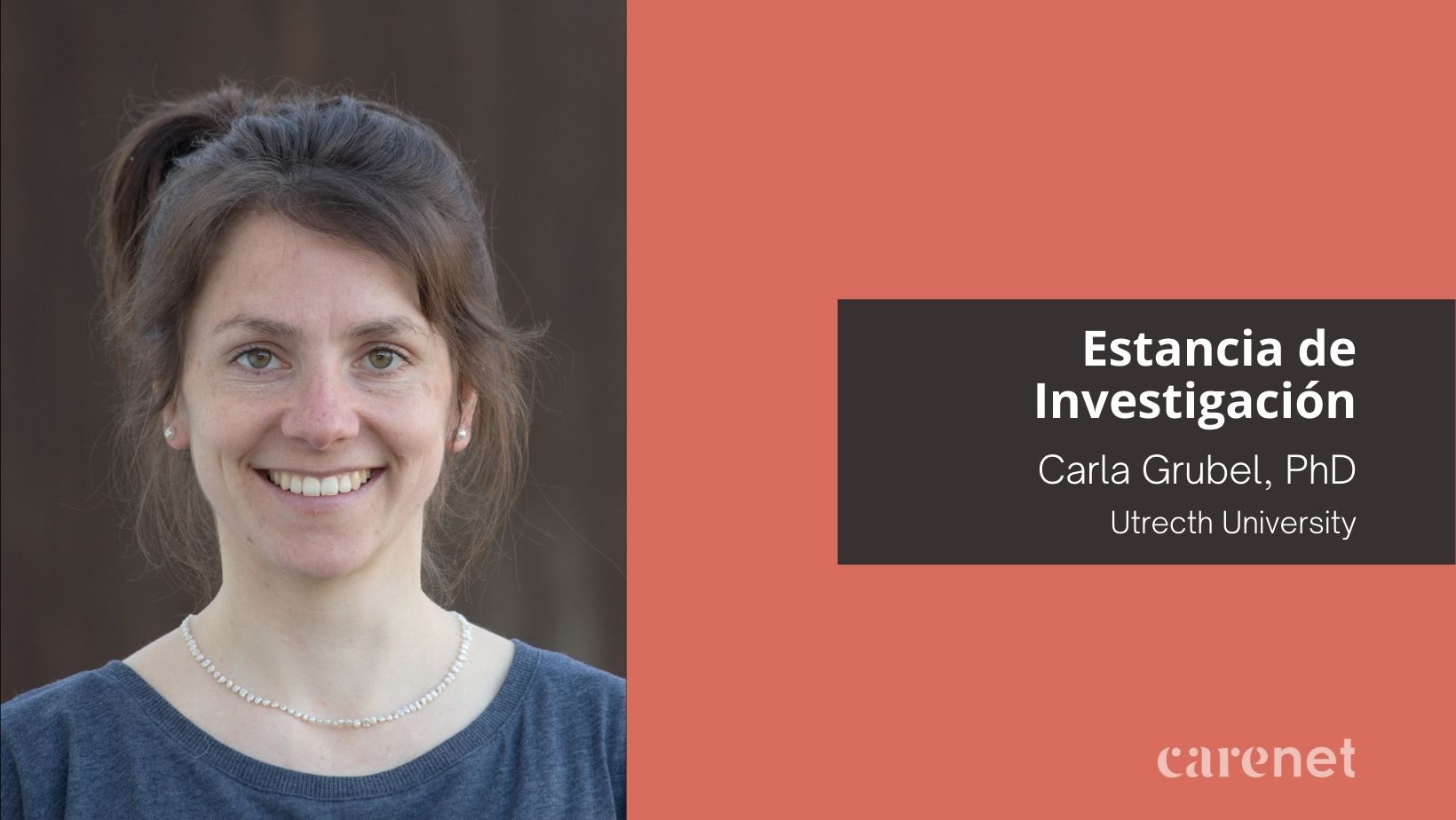 Carla Greubel, investigadora de la Universidad de Utrecht, realiza una estancia de investigación con CareNet