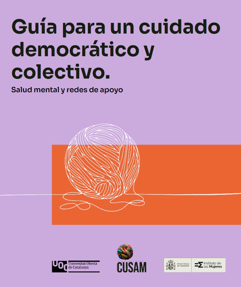 Guía para un cuidado democrático y colectivo. Salud mental y redes de apoyo.