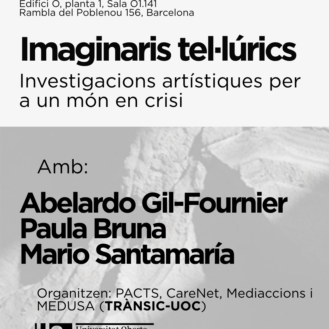 Seminari TRÀNSIC-UOC: Imaginaris tel·lúrics. Investigacions artístiques per a un món en crisi